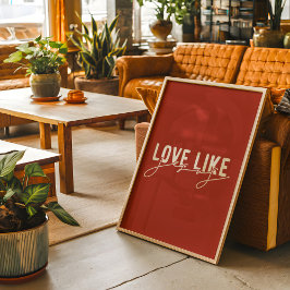 Rustikale Liebe wie Jesus Christlich Poster