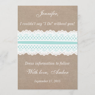 Rustikale Spitze sind Sie meine Brautjungfer Einladung