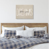 Rustikaler Chic folgt Ihren Träumen Leinwanddruck (Insitu (Schlafzimmer))