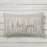 Rustikaler Chic I Liebe Sie für immer Lendenkissen<br><div class="desc">Niedliche und einfache rustikale Outdoor-Kissen-Design mit I Liebe You Forever in handgeschriebener Typografie und fügen Sie Ihren eigenen eigenen Familiennamen oder Monogramm. Bitte beachten Sie, dass es sich bei dem Hintergrund um eine bedruckte Einbruchstruktur für Imitate handelt, die Kissenabdeckung nicht aus Einband-Leinwand besteht. Klicken Sie auf die Schaltfläche "Anpassen", um...</div>