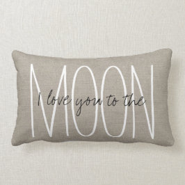 Rustikaler Chic I Liebe Sie zum Mond Lendenkissen
