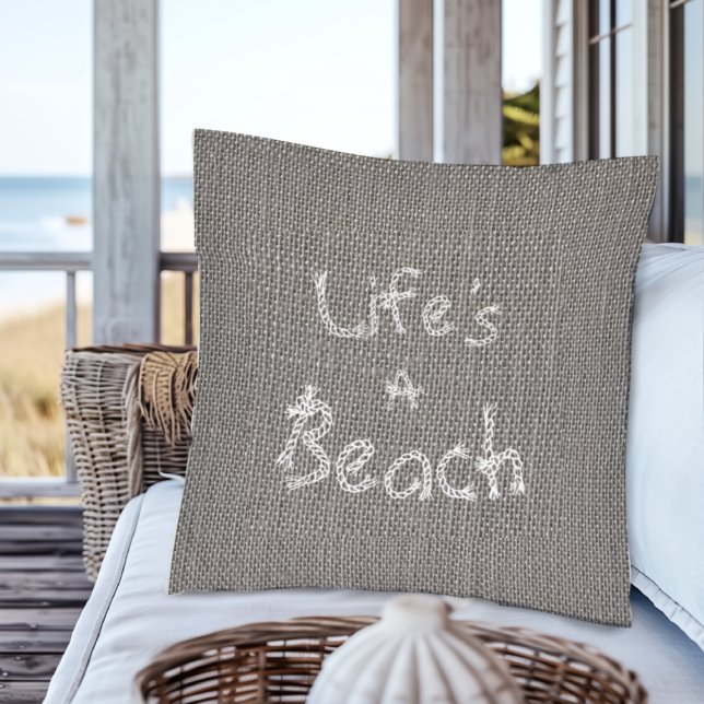 Rustikaler Gray Burlap Style "Life's A Beach" Kissen (Von Creator hochgeladen)