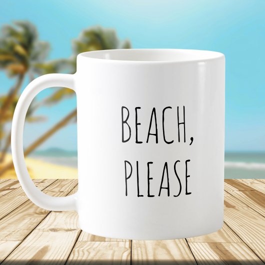 Rustikaler Niedlicher Strand Bitte machen Sie Joke Kaffeetasse