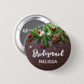 Rustikaler Weihnachtstisch mit Pine & Snow Bridesm Button (Vorne & Hinten)