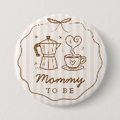 Rustikales Baby braut Kaffee Mama auf Knopf Button (Vorderseite)