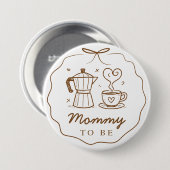 Rustikales Baby braut Kaffee Mama auf Knopf Button (Vorne & Hinten)