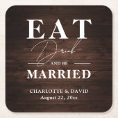 Rustikales Barnholz isst Drinks und sei Verheirate Rechteckiger Pappuntersetzer (Vorderseite)