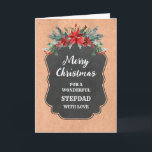 Rustikales Chalkboard Stepdad Frohe Weihnachten Karte<br><div class="desc">Frohe Weihnachten für Stiefvatkarte mit rustikalem Kalkbrettmuster und winterliche Blätter mit Poinsettias.</div>