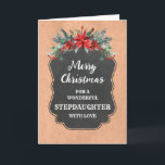 Rustikales Chalkboard Steptochter Frohe Weihnachte Karte<br><div class="desc">Frohe Weihnachten für Stieftochter-Karte mit rustikalem Kalkbrettmuster und winterliche Blätter mit Poinsettias.</div>
