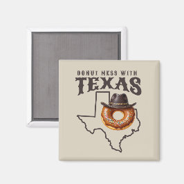 Rustikales Donut-Chaos mit Texas Souvenir Magnet