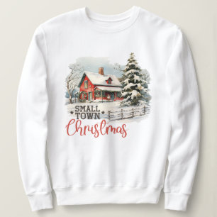 Rustikales Kleinstädter Weihnachtsbauernhaus Sweatshirt