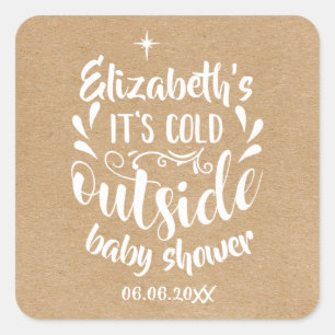 Rustikales Kraft Draußen ist es kalt Baby Shower/S Quadratischer Aufkleber
