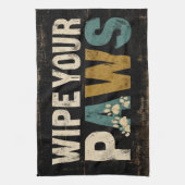 Rustikales "Wischen Sie Ihre Pfoten" Zeichen mit P Geschirrtuch (Vertikal)