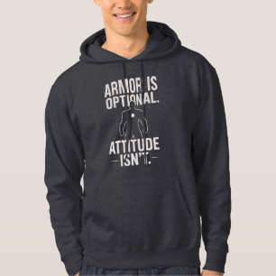 Rüstung ist optional...Haltung ist nicht Hoodie