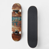 Rusty. Skateboard (Vorderseite)