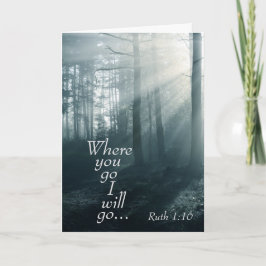 Ruth 1:16 Schrift, Wohin du gehst, werde ich Custo Dankeskarte