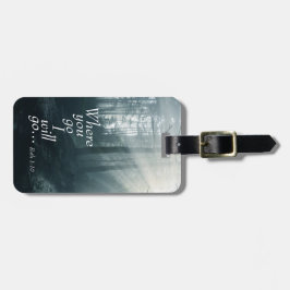 Ruth 1:16 Schrift, Wohin du gehst, werde ich Custo Gepäckanhänger