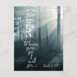Ruth 1:16 Schrift, Wohin du gehst, werde ich Custo Postkarte