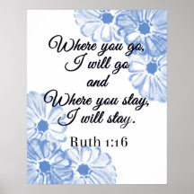 Ruth 1:16 Wo du hingehst, gehe ich zu Blue Floral