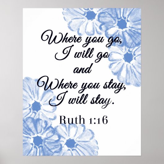 Ruth 1:16 Wo du hingehst, gehe ich zu Blue Floral Poster (Vorne)
