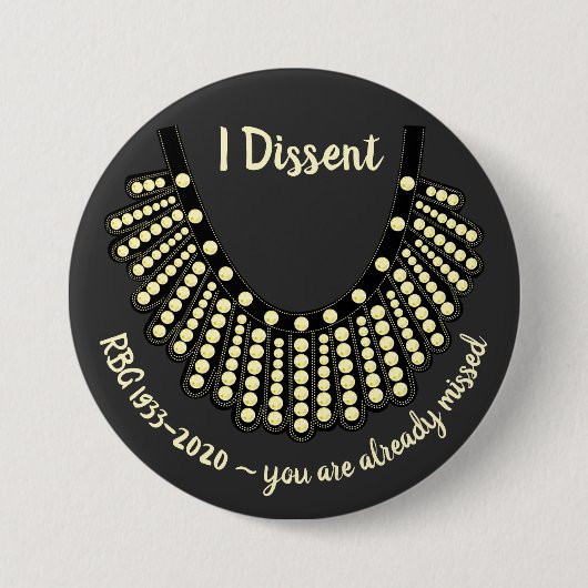 Ruth Bader Ginsberg I Dissent Button (Vorderseite)