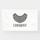 Ruth Bader Ginsburg - I Dissent Banner (Horizontal)