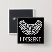 Ruth Bader Ginsburg - I Dissent Button (Vorne & Hinten)