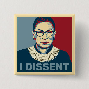 Ruth Bader Ginsburg I Dissent Pop Art Button