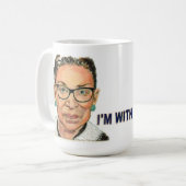 Ruth Bader Ginsburg "Ich bin mit ihr" Kaffeetasse (Vorderseite Links)