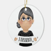 Ruth Bader Ginsburg mit 3 I Dissent! Keramik Ornament (Links)