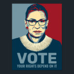 Ruth Bader Ginsburg Modernes Pop Art Vote Poster<br><div class="desc">Politics 2020 Wahl - Modernes Pop-Kunst-Poster des verstorbenen Ruth Bader Ginsburg,  Beigeordneter Richter des Obersten Gerichtshofs. Im Text steht "Abstimmung,  Ihre Rechte hängen davon ab." Ideal für Wähler,  die Joe Biden für den Präsidenten und demokratische Party-Kandidaten unterstützen.</div>
