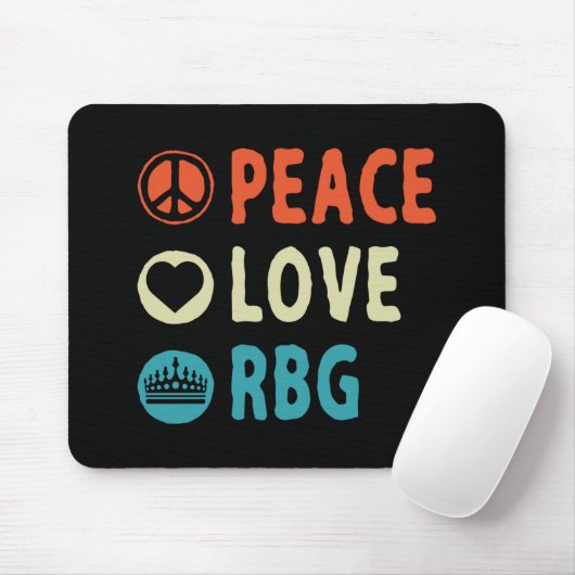 Ruth Bader Ginsburg Peace Liebe RBG Mousepad (Mit Mouse)