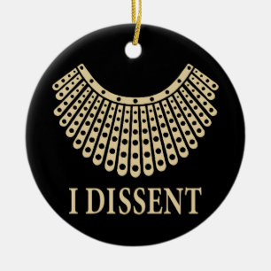Ruth Bader Ginsburg, RBG I Dissent Collar, RBG Keramik Ornament