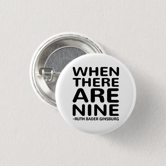 Ruth Bader Ginsburg RBG, wenn es neun Button (Vorne & Hinten)
