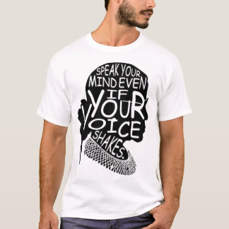 Ruth Bader Ginsburg spricht Ihren Geist, selbst we T-Shirt