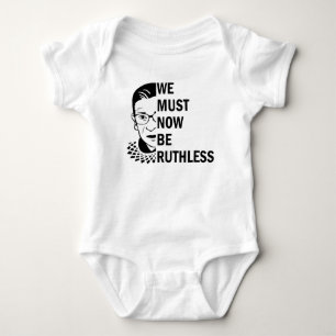 Ruth Bader Ginsburg, wir müssen jetzt rücksichts Baby Strampler
