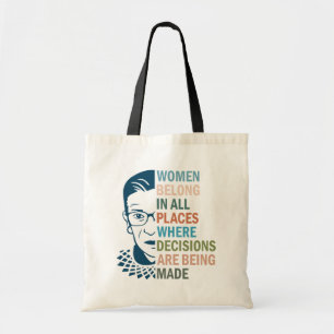 Ruth Bader Ginsburg, Women Belong an allen Orten Tragetasche