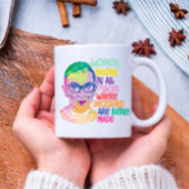 Ruth Bader Ginsburg Women gehören an allen Orten Kaffeetasse
