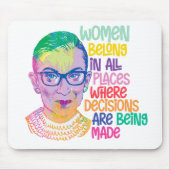 Ruth Bader Ginsburg Women gehören an allen Orten Mousepad (Vorne)