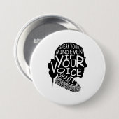 Ruth Bader spricht Ihre Meinung, selbst wenn Ihre  Button (Vorne & Hinten)