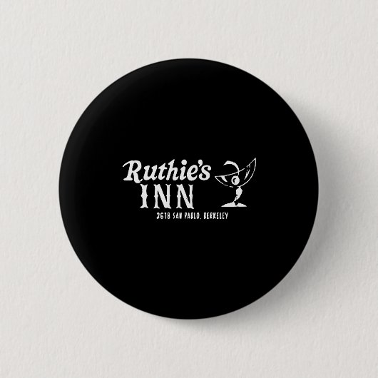 Ruthies Inn Berkeley California Button (Vorderseite)