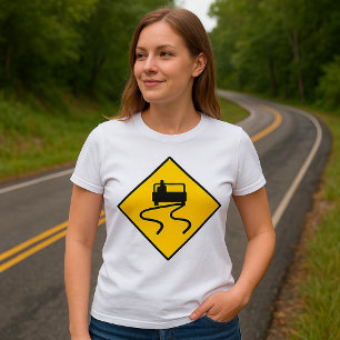 Rutschige Straße Schild T-Shirt