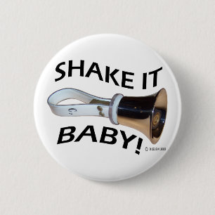 Rütteln Sie es Baby! Button