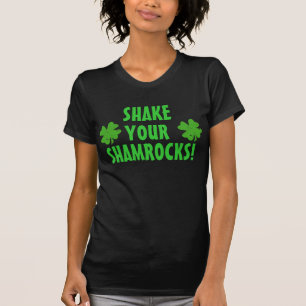 Rütteln Sie Ihre Kleeblätter T-Shirt