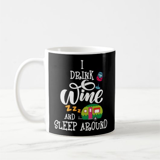 Rv Camper I Drink Wein Schlaf um Wein trinken Drin Kaffeetasse (Links)