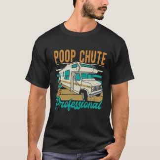 RV CAMPING Scheiße-Rutsche Profi-Freunde lustig T-Shirt