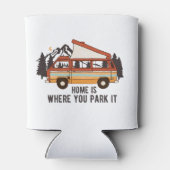 RV Camping Trailer "Zuhause is where you park It" Dosenkühler (Rückseite)