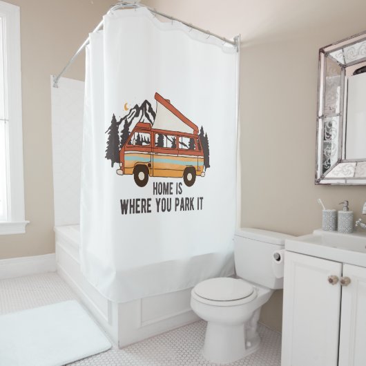 RV Camping Trailer "Zuhause is where you park It" Duschvorhang (Beispiel)