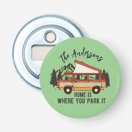 RV Camping Trailer Zuhause: Parken Sie es. Flaschenöffner