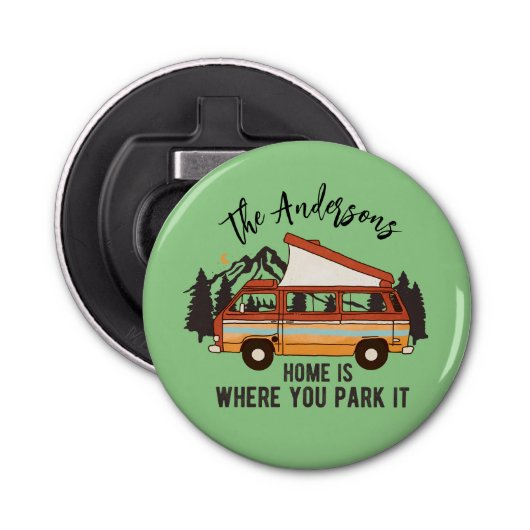 RV Camping Trailer Zuhause: Parken Sie es. Flaschenöffner (Vorderseite)